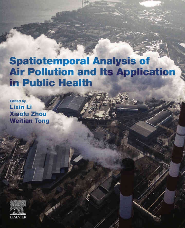 Spatiotemporal Analysis of Air Pollution and Its Application in Public Health eBook