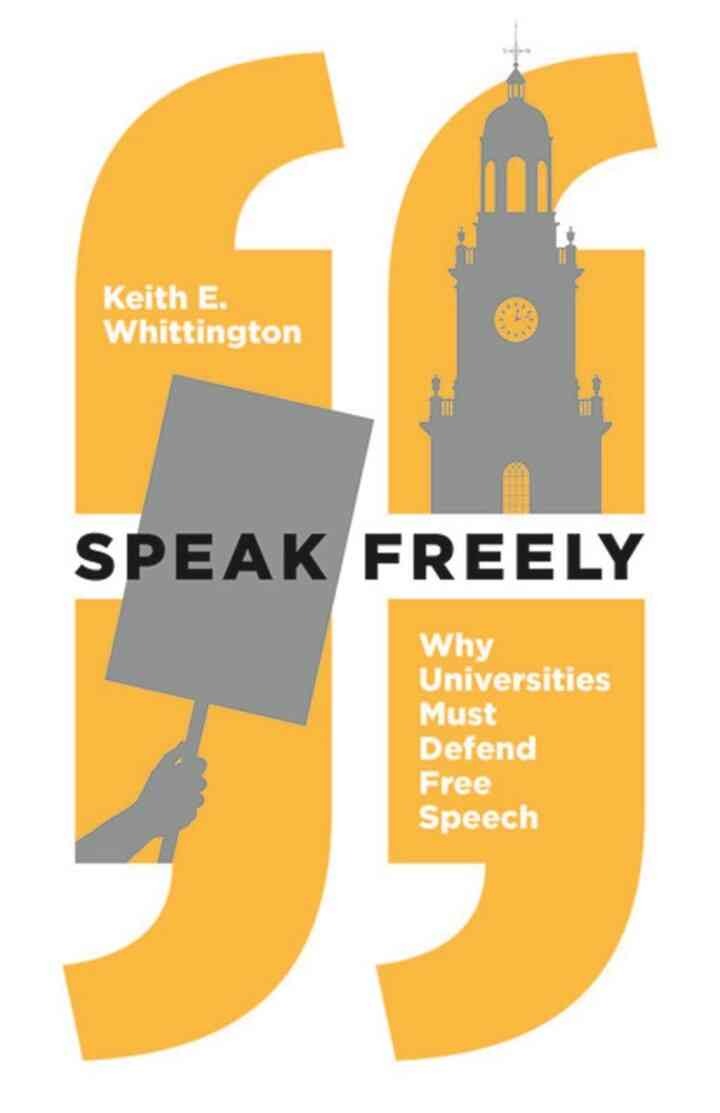 Speak Freely: Why Universities Must Defend Free Speech eBook