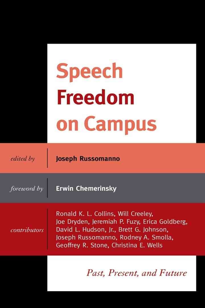 Speech Freedom on Campus: Past, Present, and Future eBook