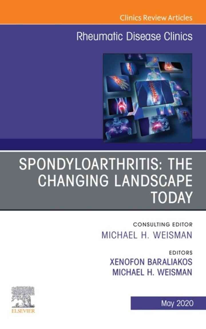 Spondyloarthritis: The Changing Landscape Today, An Issue of Rheumatic Disease Clinics of North America, 1st Edition eBook