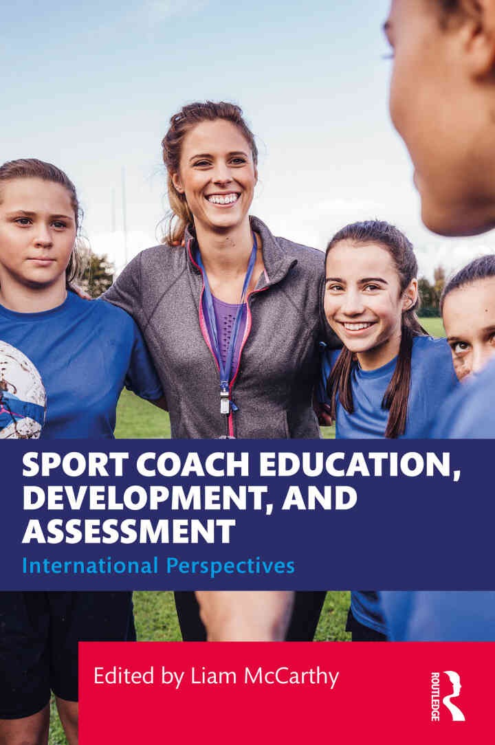 Sport Coach Education, Development, and Assessment: International Perspectives, 1st Edition eBook