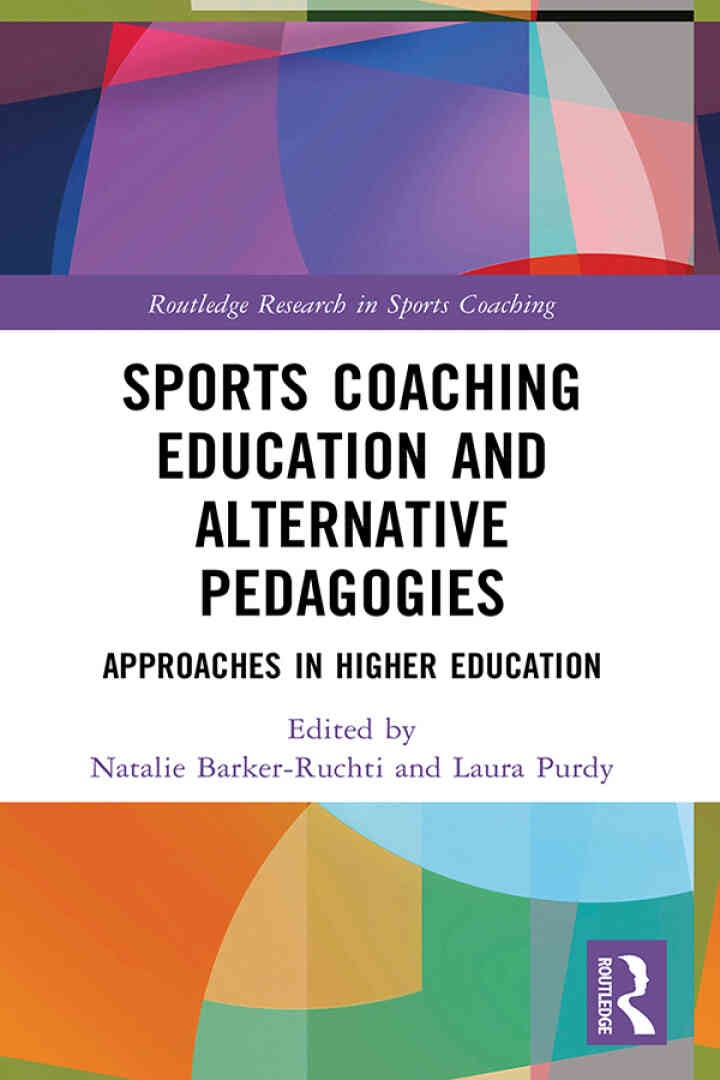 Sports Coaching Education and Alternative Pedagogies: Approaches in Higher Education, 1st Edition eBook