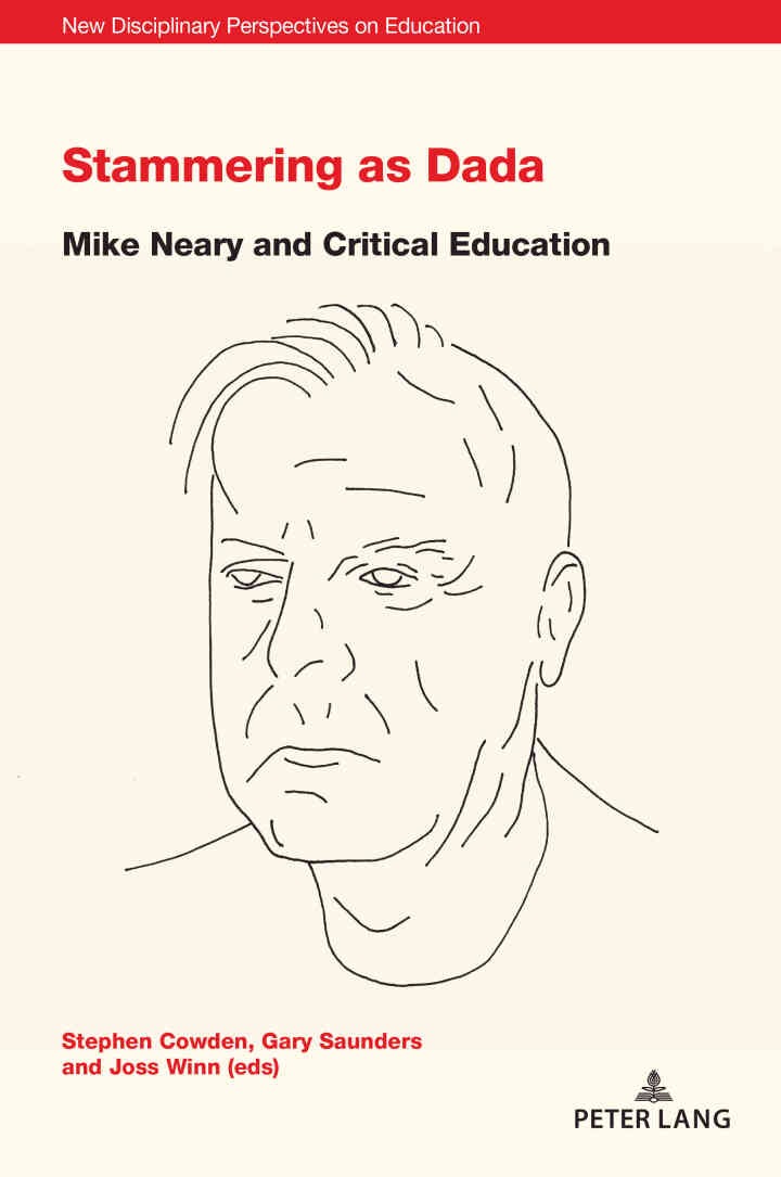 Stammering as Dada: Mike Neary and Critical Education, 1st Edition eBook