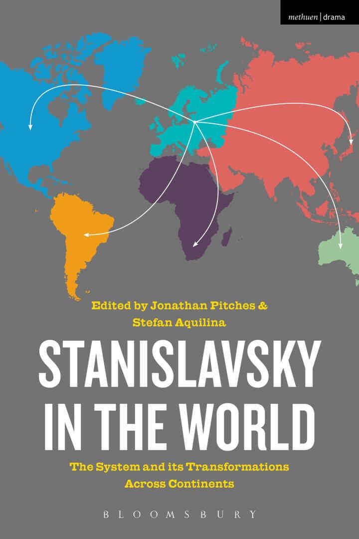 Stanislavsky in the World: The System and its Transformations Across Continents, 1st Edition eBook