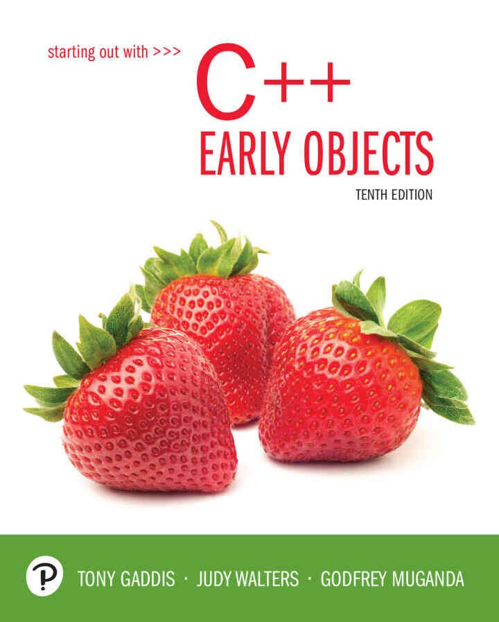 Starting Out with C++: Early Objects, 10th Edition eBook