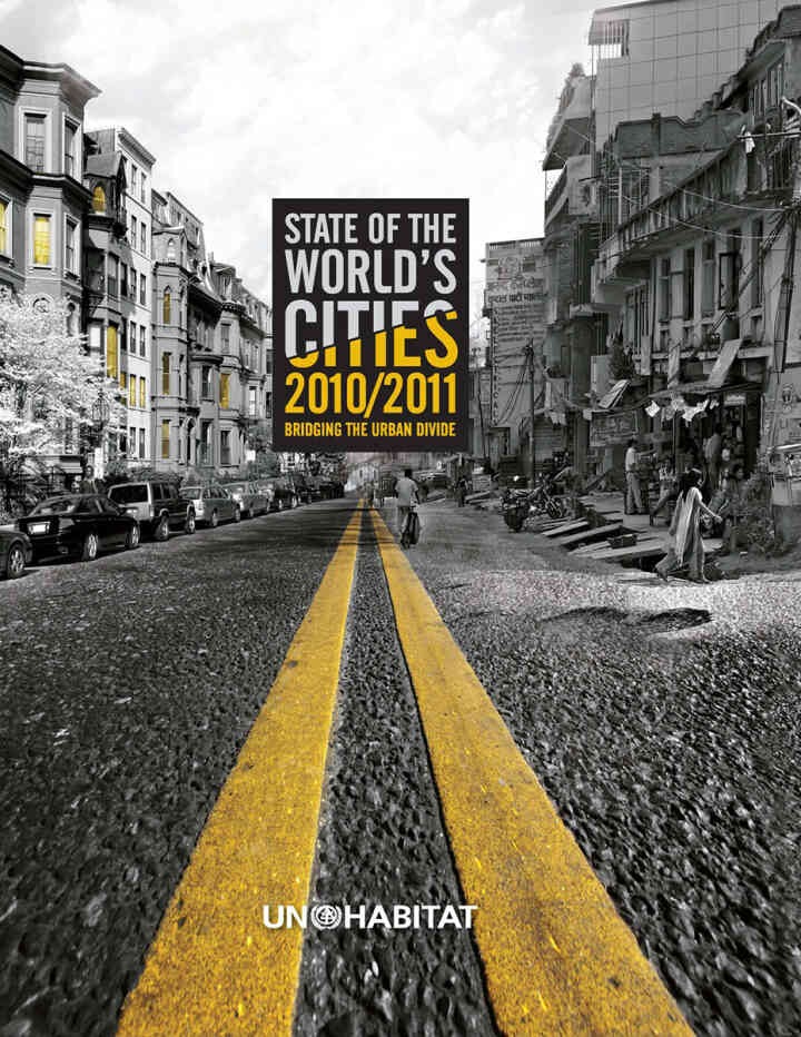 State of the World's Cities 2010/11: Cities for All: Bridging the Urban Divide, 1st Edition eBook