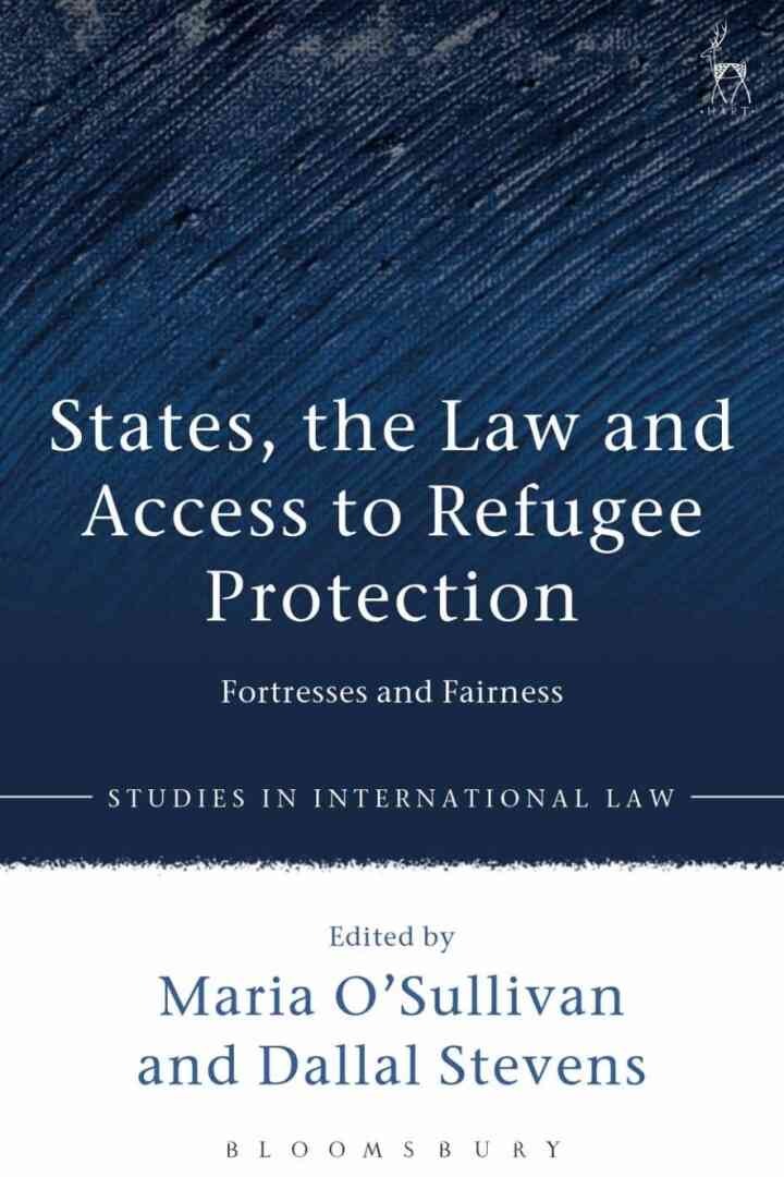 States, the Law and Access to Refugee Protection: Fortresses and Fairness eBook
