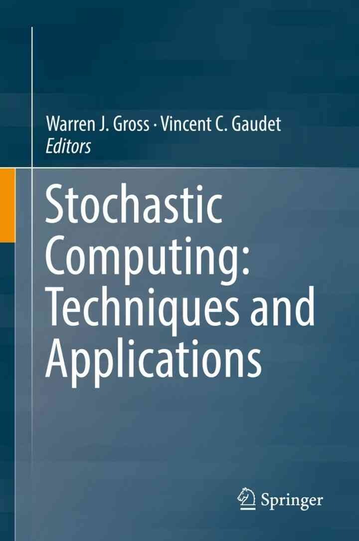 Stochastic Computing: Techniques and Applications eBook