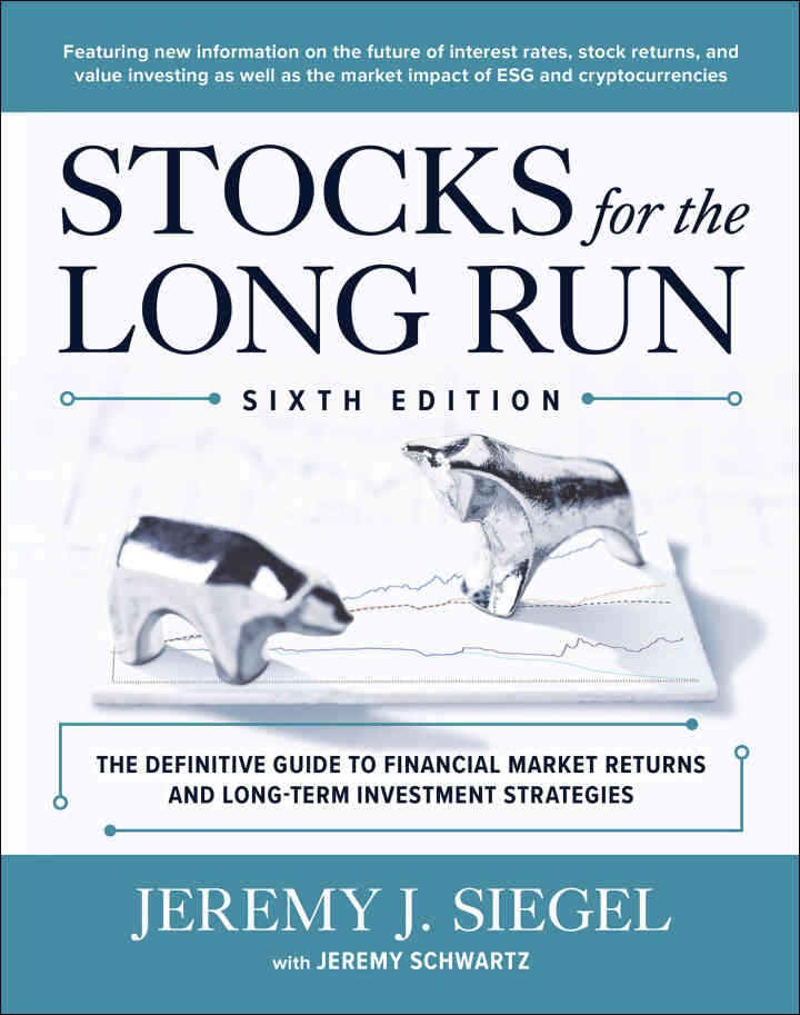 Stocks for the Long Run: The Definitive Guide to Financial Market Returns & Long-Term Investment Strategies eBook