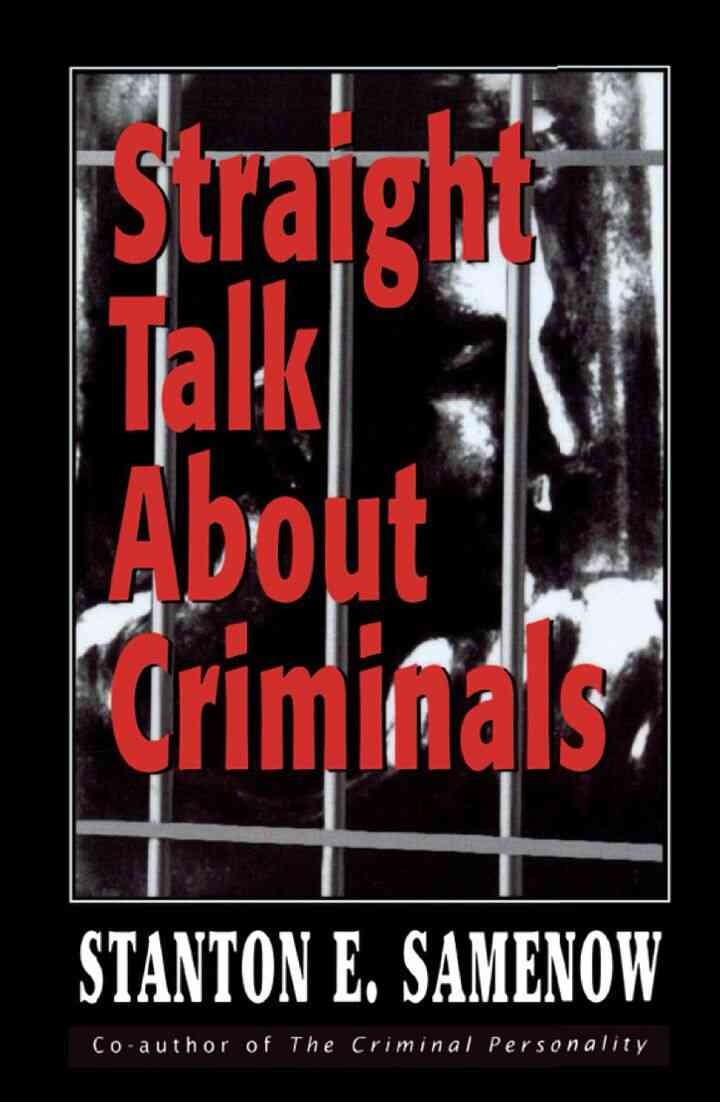 Straight Talk about Criminals: Understanding and Treating Antisocial Individuals eBook