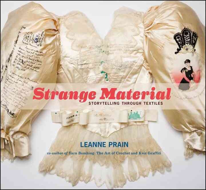 Strange Material: Storytelling through Textiles eBook
