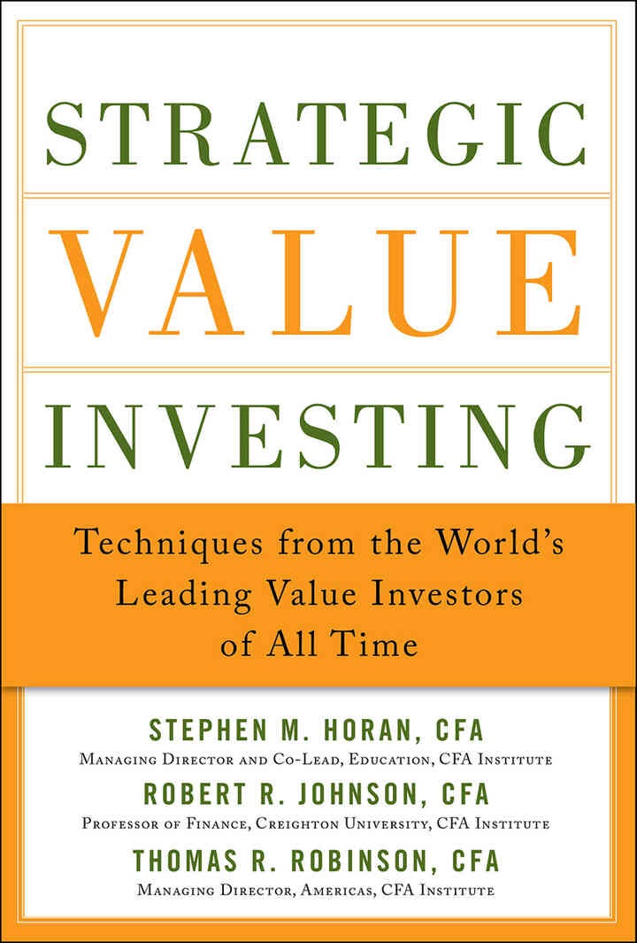 Strategic Value Investing: Practical Techniques of Leading Value Investors: Techniques From the World’s Leading Value Investors of All Time (EBOOK) eBook