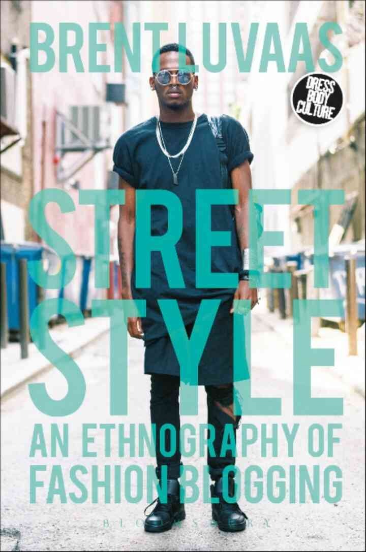 Street Style: An Ethnography of Fashion Blogging eBook