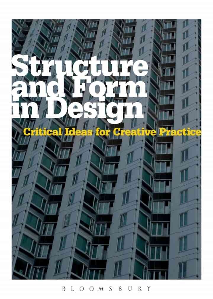 Structure and Form in Design: Critical Ideas for Creative Practice eBook