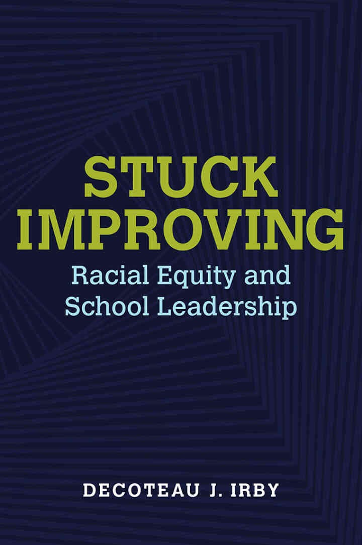 Stuck Improving: Racial Equity and School Leadership eBook