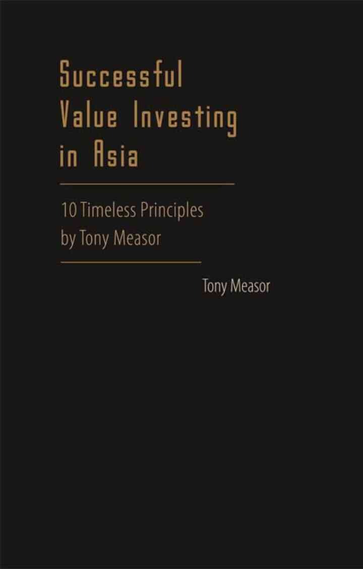 Successful Value Investing In Asia: 10 Timeless Principles By Tony Measor eBook