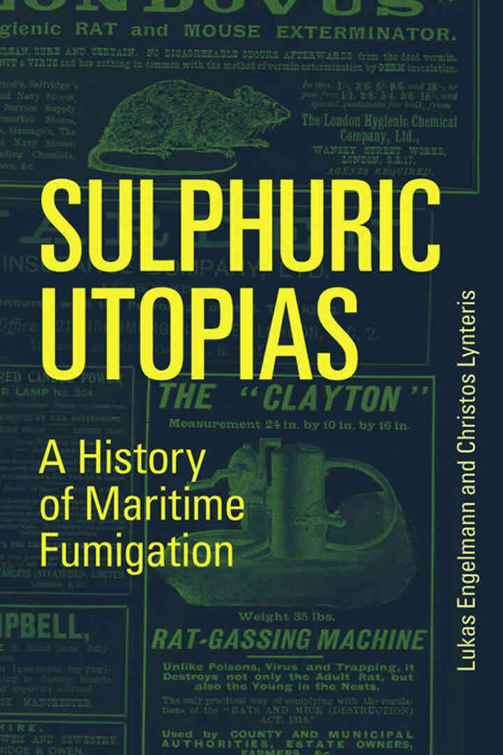 Sulphuric Utopias: A History of Maritime Fumigation eBook