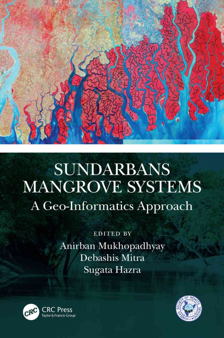 Sundarbans Mangrove Systems: A Geo-Informatics Approach, 1st Edition eBook