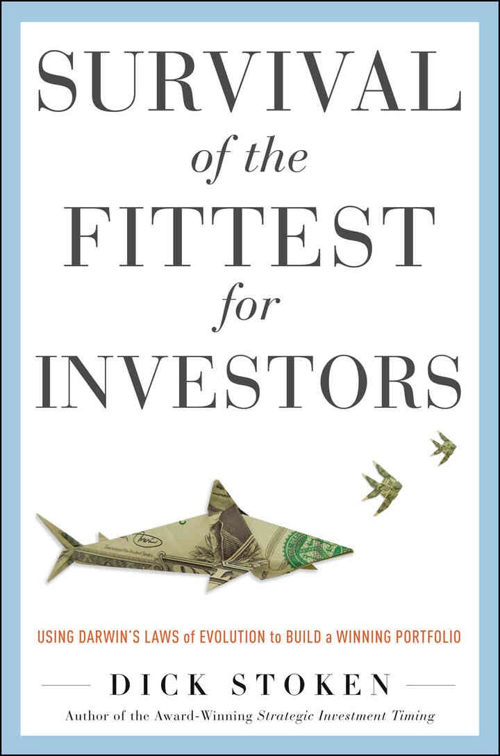 Survival of the Fittest for Investors: Using Darwin’s Laws of Evolution to Build a Winning Portfolio eBook