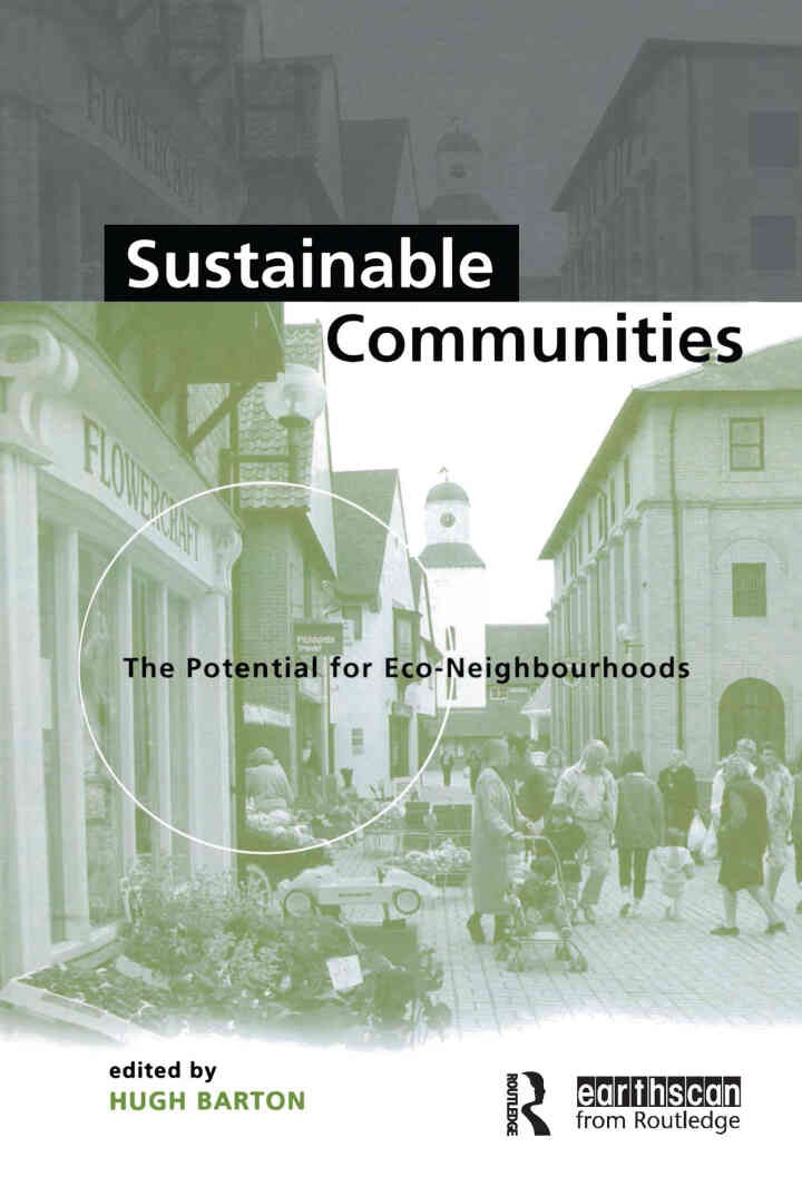 Sustainable Communities: The Potential for Eco-Neighbourhoods, 1st Edition eBook