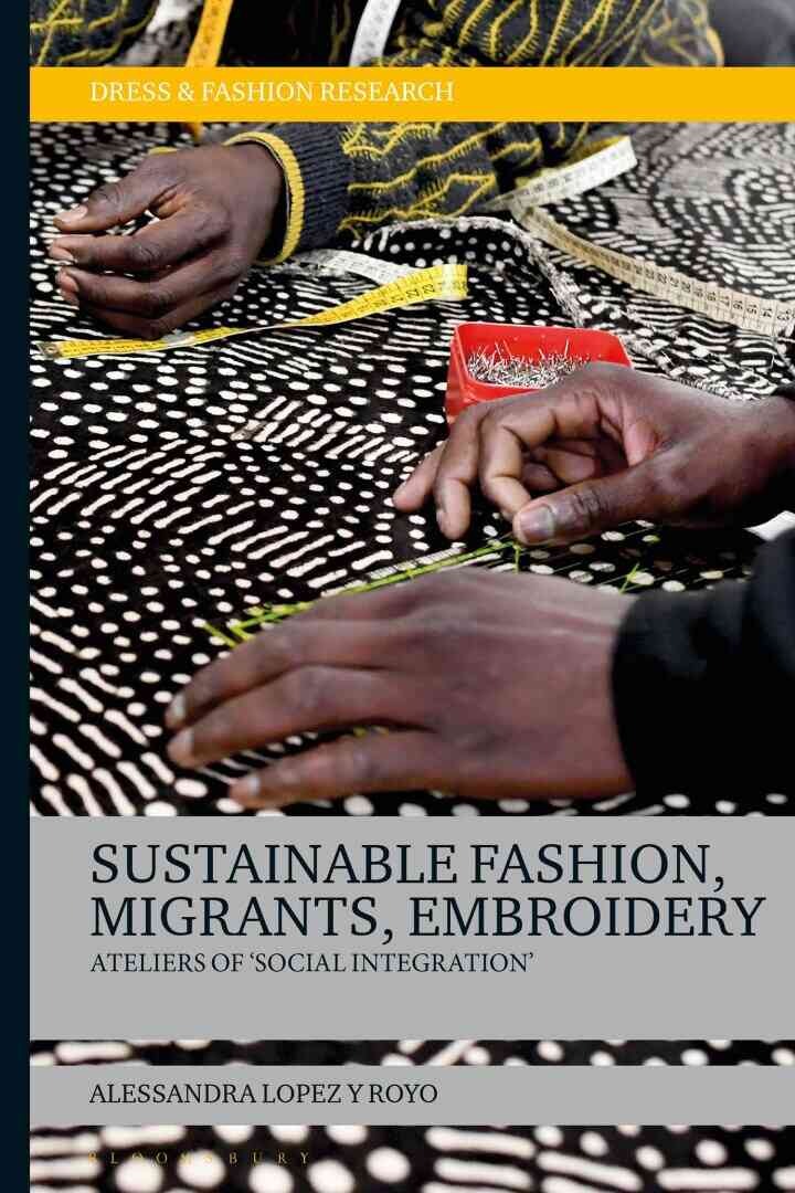 Sustainable Fashion, Migrants, Embroidery: Ateliers of 'Social Integration' eBook