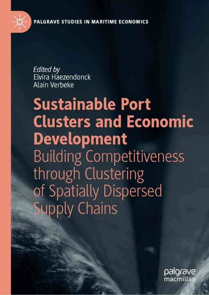 Sustainable Port Clusters and Economic Development: Building Competitiveness through Clustering of Spatially Dispersed Supply Chains eBook