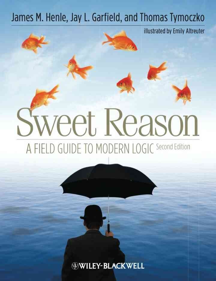 Sweet Reason: A Field Guide to Modern Logic, 1st Edition eBook