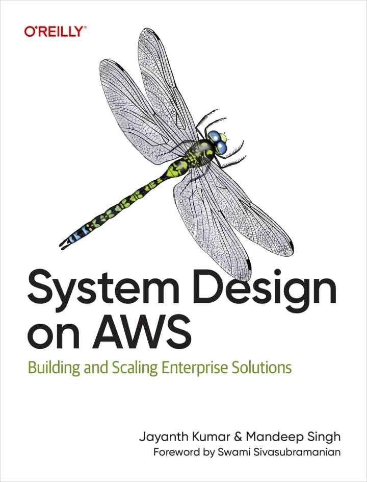 System Design on AWS: Building and Scaling Enterprise Solutions, 1st Edition eBook
