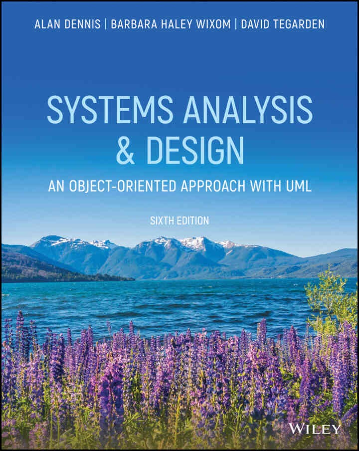 Systems Analysis and Design: An Object-Oriented Approach with UML, 6th Edition eBook