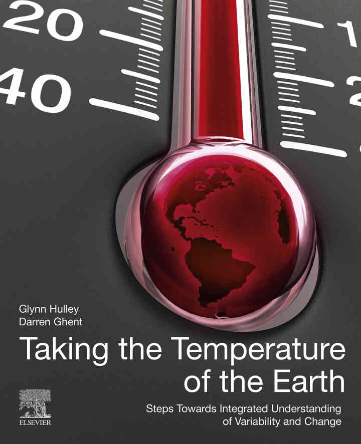 Taking the Temperature of the Earth: Steps towards Integrated Understanding of Variability and Change eBook