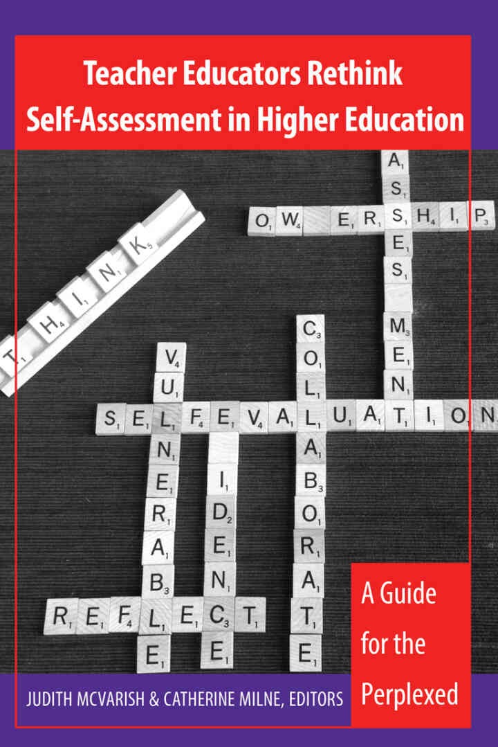 Teacher Educators Rethink Self-Assessment in Higher Education: A Guide for the Perplexed, 1st Edition eBook