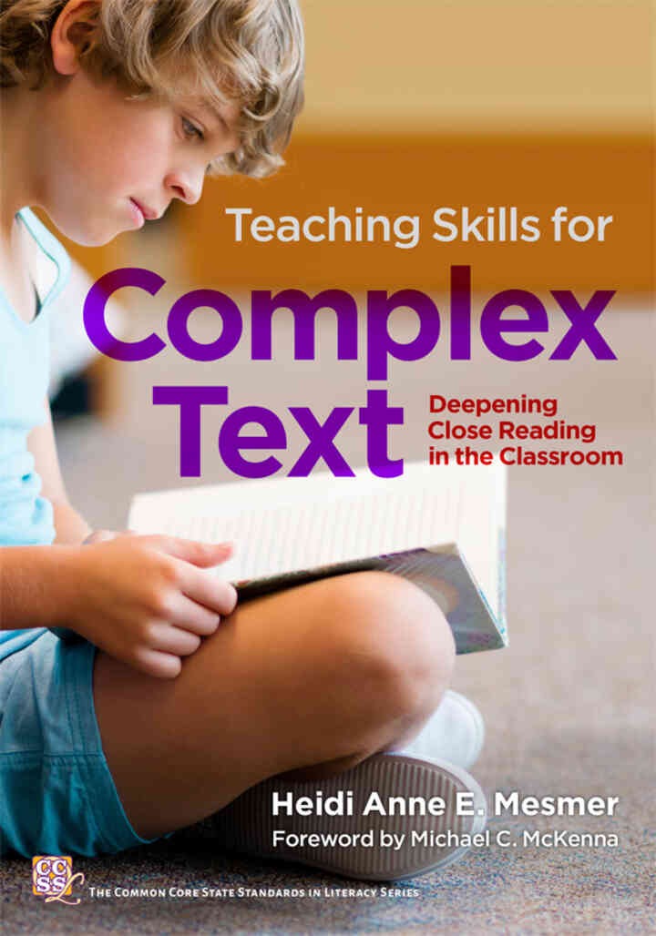 Teaching Skills for Complex Text: Deepening Close Reading in the Classroom eBook