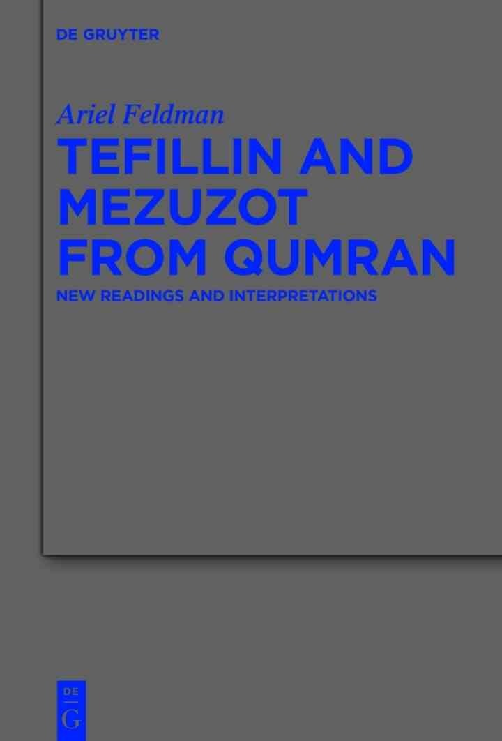 Tefillin and Mezuzot from Qumran: New Readings and Interpretations, 1st Edition eBook