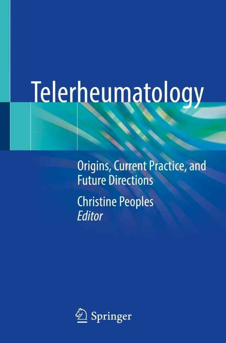 Telerheumatology: Origins, Current Practice, and Future Directions eBook