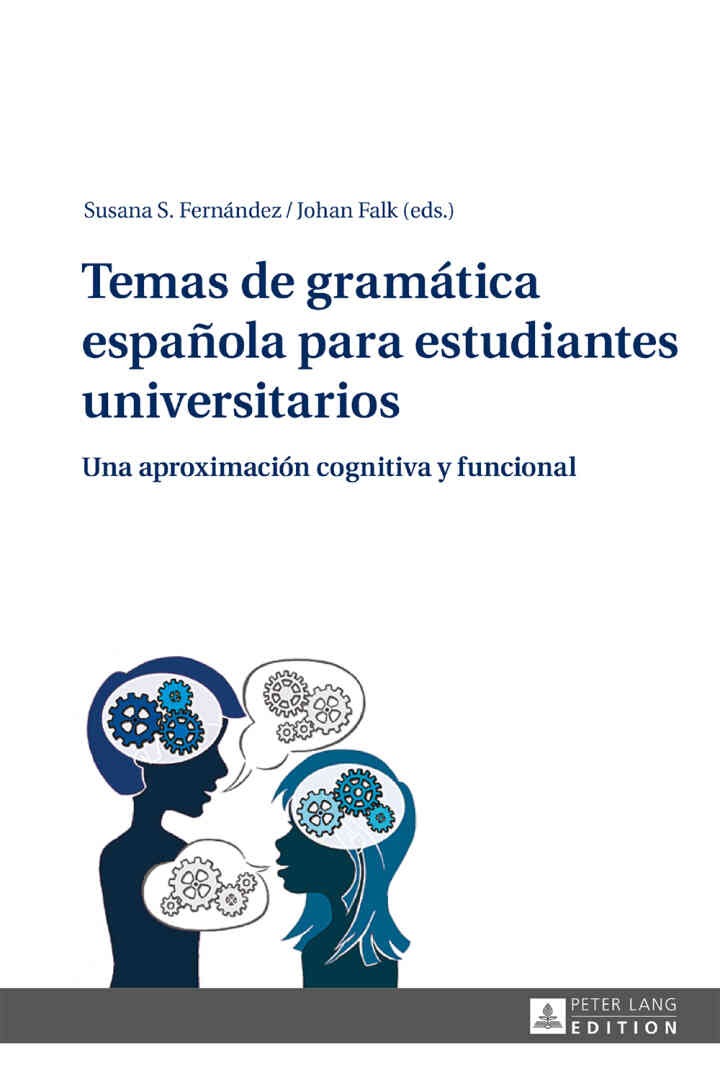 Temas de gramática española para estudiantes universitarios: Una aproximación cognitiva y funcional eBook