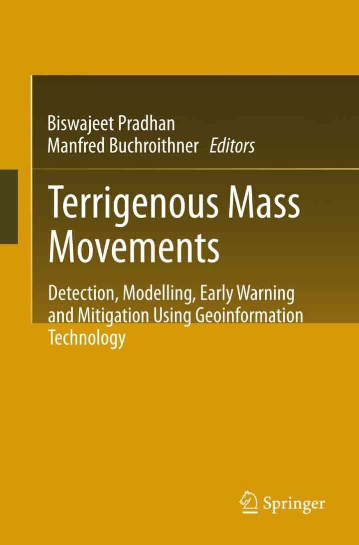 Terrigenous Mass Movements: Detection, Modelling, Early Warning and Mitigation Using Geoinformation Technology eBook