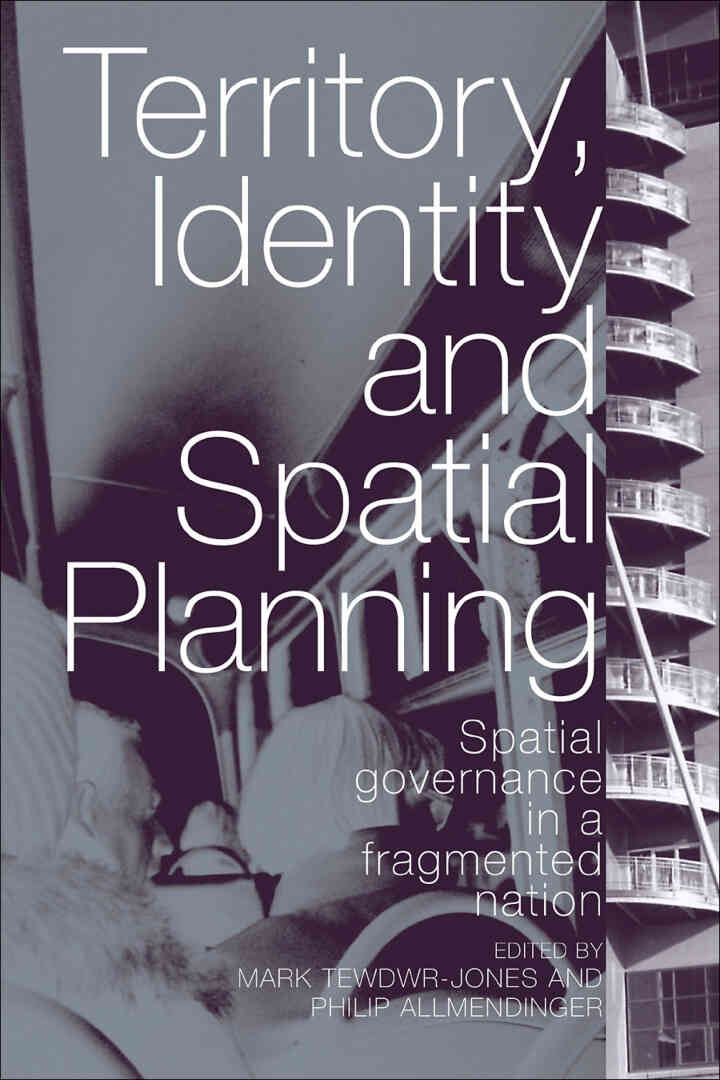 Territory, Identity and Spatial Planning: Spatial Governance in a Fragmented Nation, 1st Edition eBook