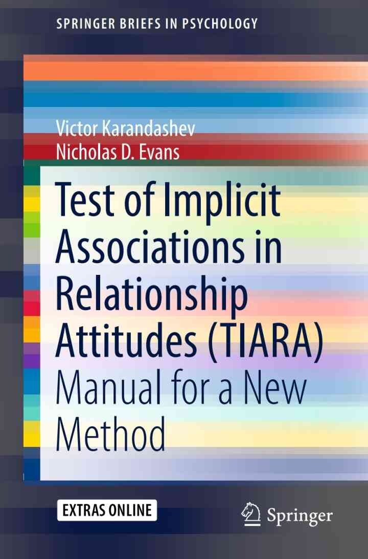 Test of Implicit Associations in Relationship Attitudes (TIARA): Manual for a New Method eBook