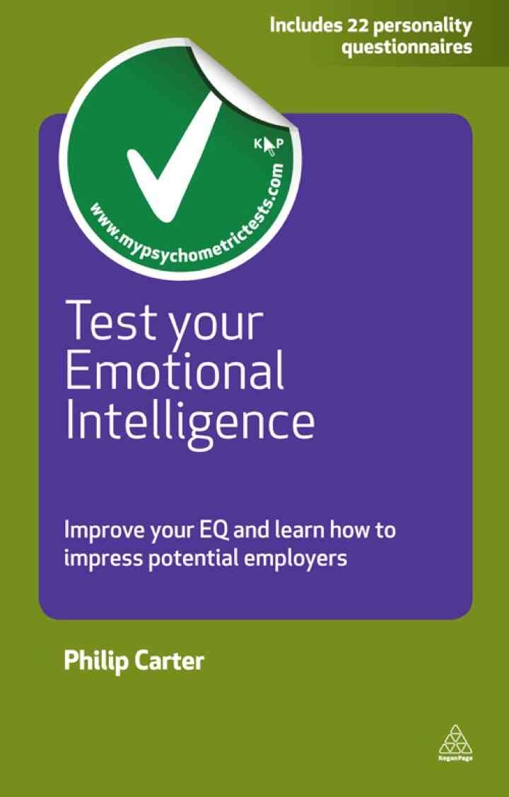 Test Your Emotional Intelligence: Improve Your EQ and Learn How to Impress Potential Employers eBook