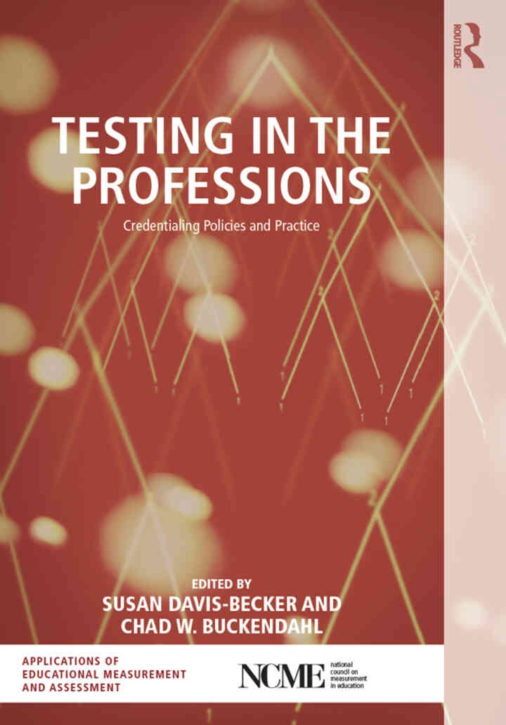 Testing in the Professions: Credentialing Policies and Practice eBook