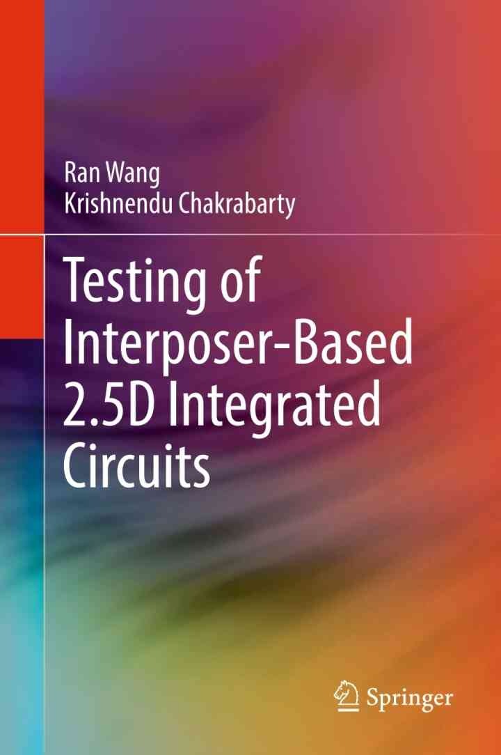 Testing of Interposer-Based 2.5D Integrated Circuits eBook