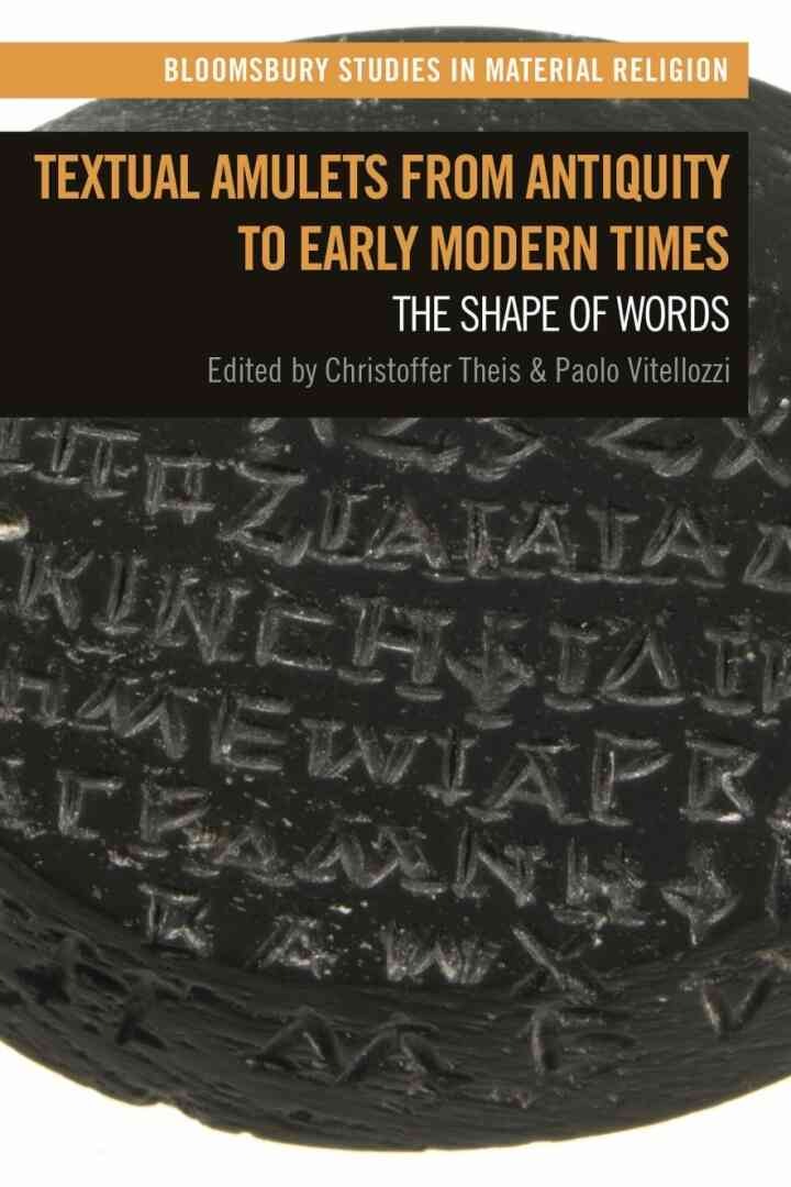 Textual Amulets from Antiquity to Early Modern Times: The Shape of Words, 1st Edition eBook