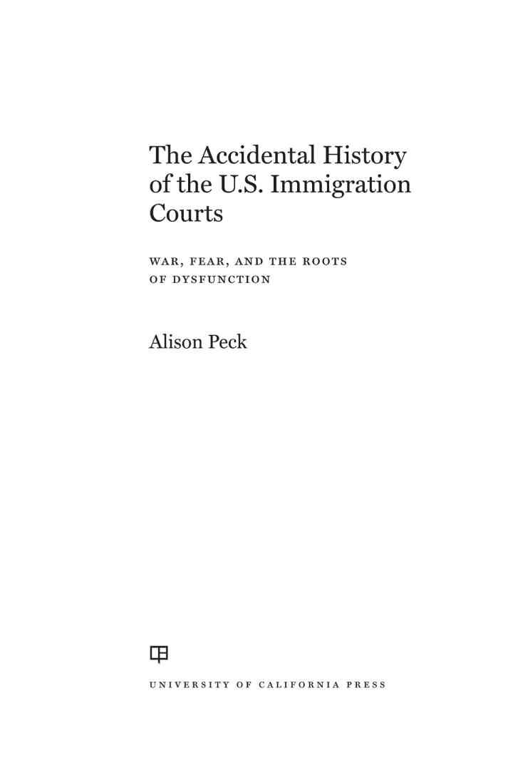 The Accidental History of the U.S. Immigration Courts: War, Fear, and the Roots of Dysfunction eBook