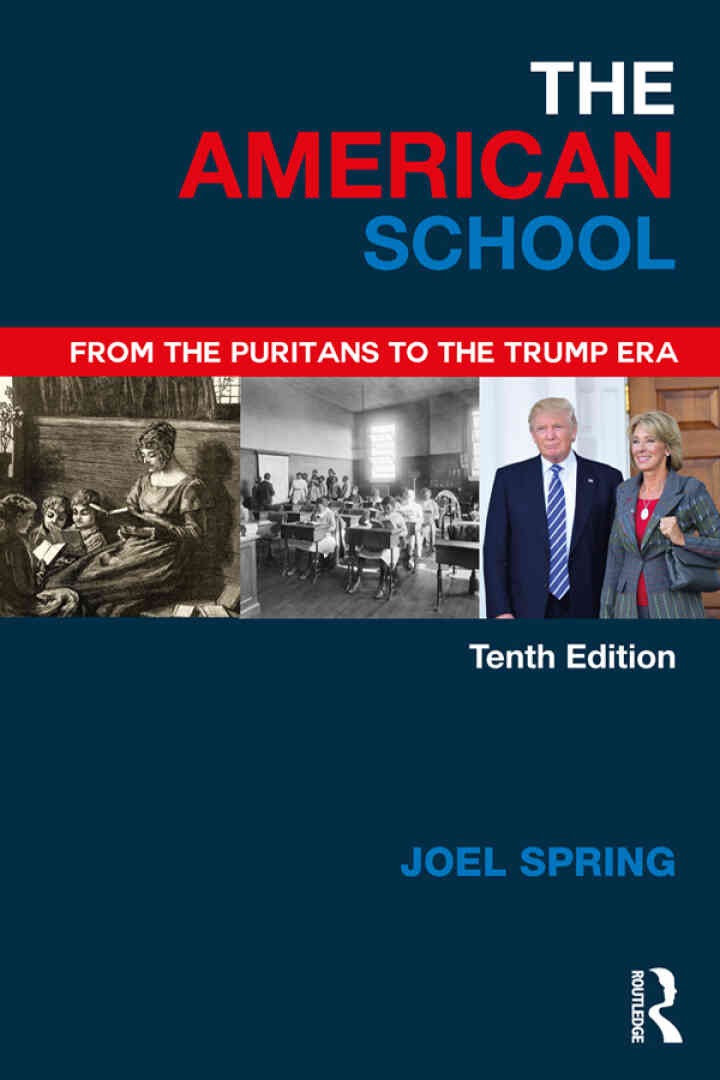 The American School: From the Puritans to the Trump Era, 10th Edition eBook