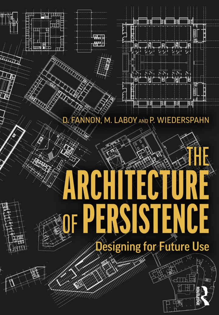 The Architecture of Persistence: Designing for Future Use, 1st Edition eBook