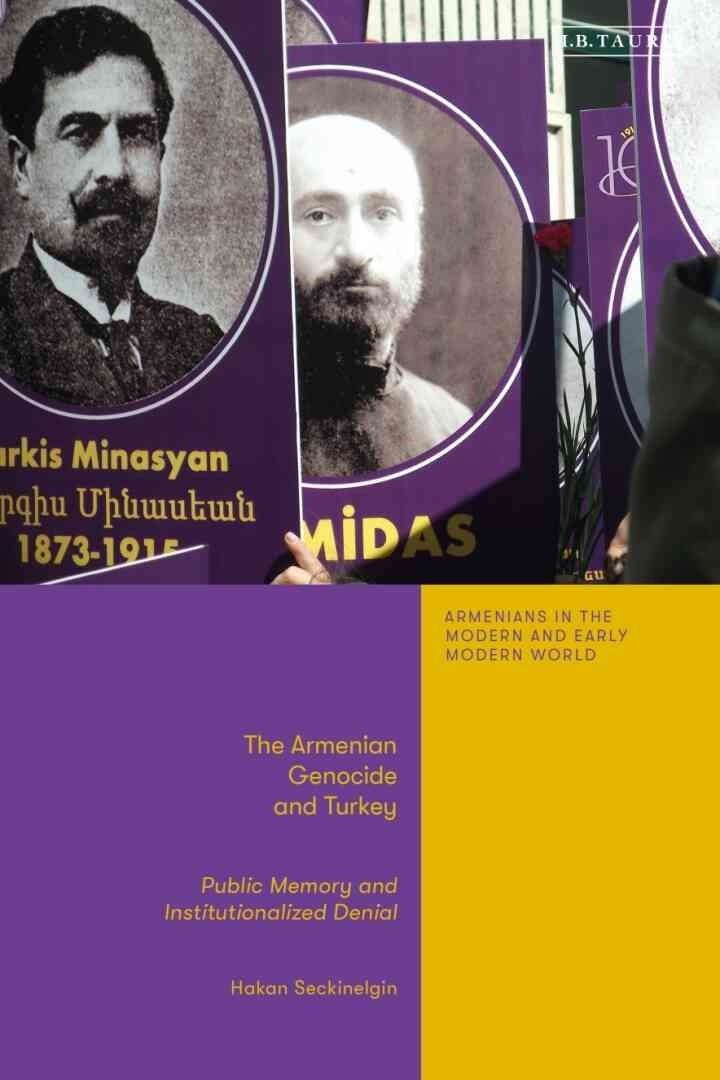 The Armenian Genocide and Turkey: Public Memory and Institutionalized Denial eBook