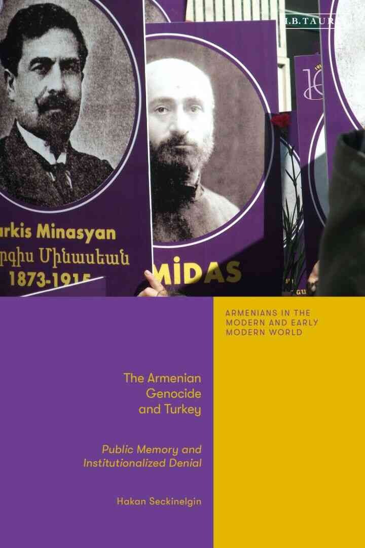 The Armenian Genocide and Turkey: Public Memory and Institutionalized Denial eBook