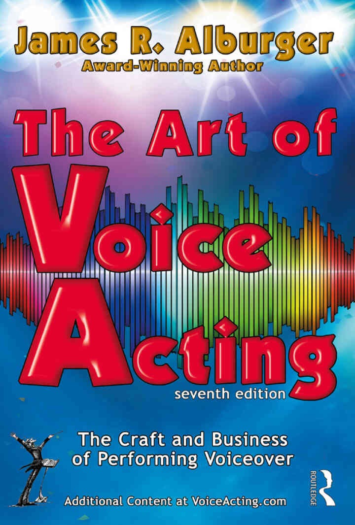 The Art of Voice Acting: The Craft and Business of Performing for Voiceover eBook