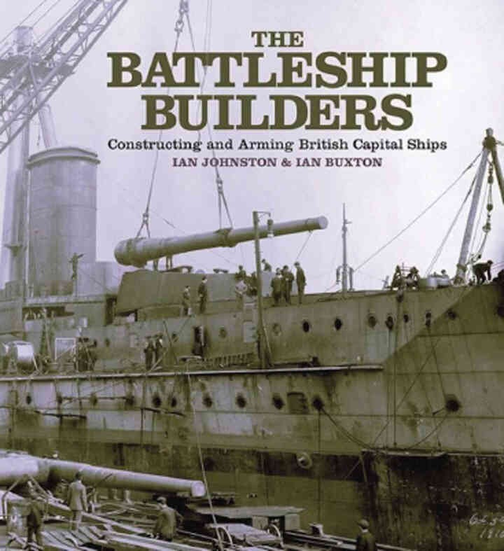 The Battleship Builders: Constructing and Arming British Capital Ships eBook