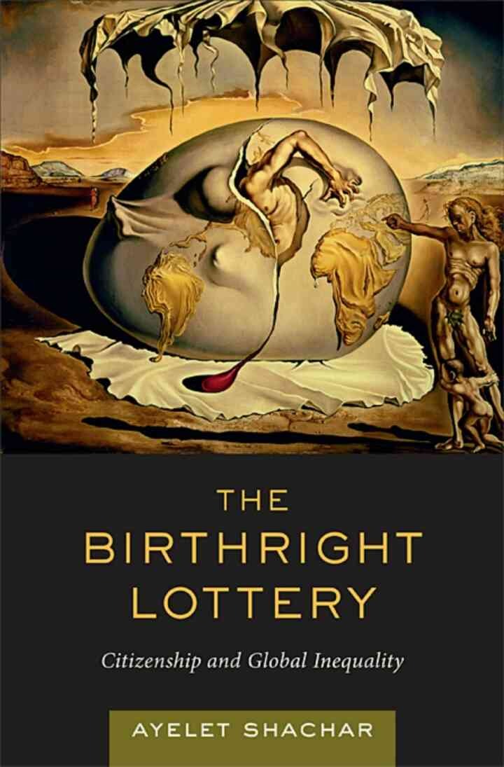 The Birthright Lottery: Citizenship and Global Inequality eBook